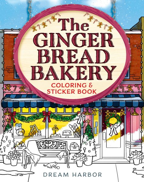 Buchcover: The Gingerbread Bakery Coloring and Sticker Book Buchcover: The Gingerbread Bakery Coloring and Sticker Book