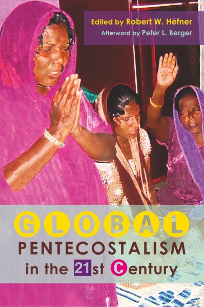 Buchcover: Global Pentecostalism in the 21st Century Buchcover: Global Pentecostalism in the 21st Century
