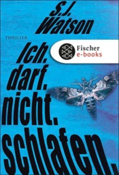 Buchcover: Ich. Darf. Nicht. Schlafen. Buchcover: Ich. Darf. Nicht. Schlafen.