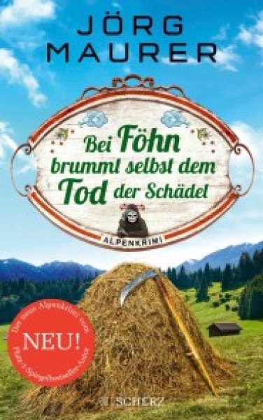 Buchcover: Bei Föhn brummt selbst dem Tod der Schädel