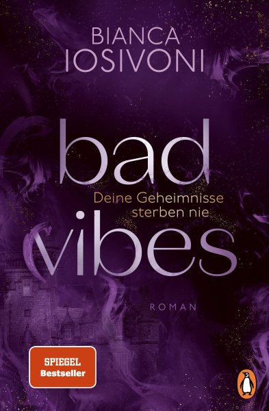 Buchcover: BAD VIBES. Deine Geheimnisse sterben nie