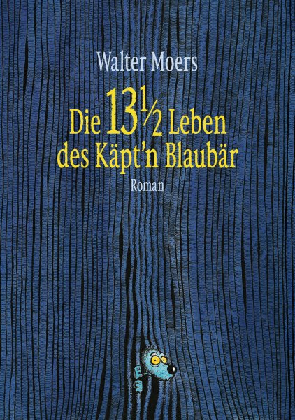 Buchcover: Die 13 1/2 Leben des Käptn Blaubär Buchcover: Die 13 1/2 Leben des Käptn Blaubär