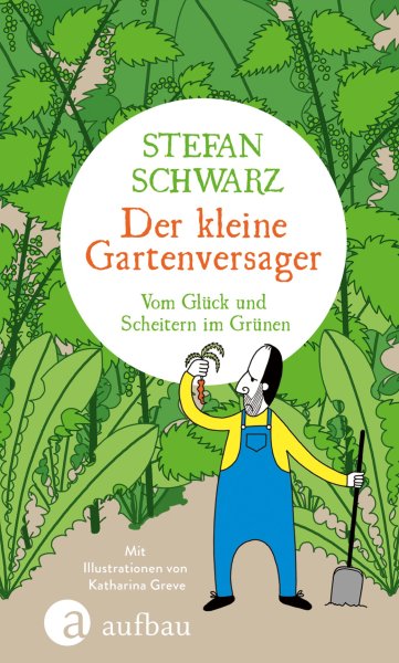 Buchcover: Der kleine Gartenversager Buchcover: Der kleine Gartenversager