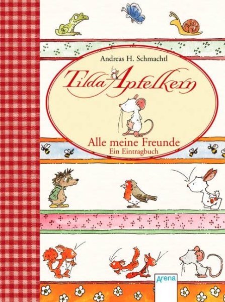 Buchcover: Tilda Apfelkern. Alle meine Freunde. Ein Eintragbuch