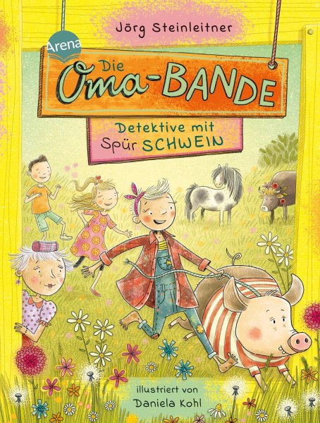 Buchcover: Die Oma-Bande. Detektive mit Spürschwein Buchcover: Die Oma-Bande. Detektive mit Spürschwein
