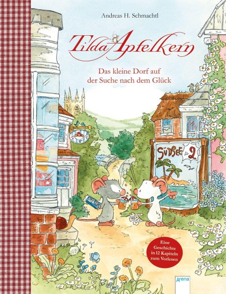 Buchcover: Tilda Apfelkern. Das kleine Dorf auf der Suche nach dem Glück