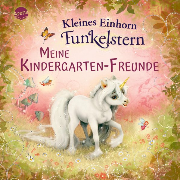 Buchcover: Kleines Einhorn Funkelstern. Meine Kindergarten-Freunde