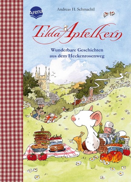 Buchcover: Tilda Apfelkern. Wunderbare Geschichten aus dem Heckenrosenweg