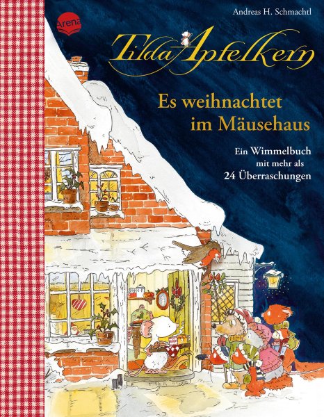 Buchcover: Tilda Apfelkern. Es weihnachtet im Mäusehaus. Ein Wimmelbilderbuch mit mehr als 24 Überraschungen