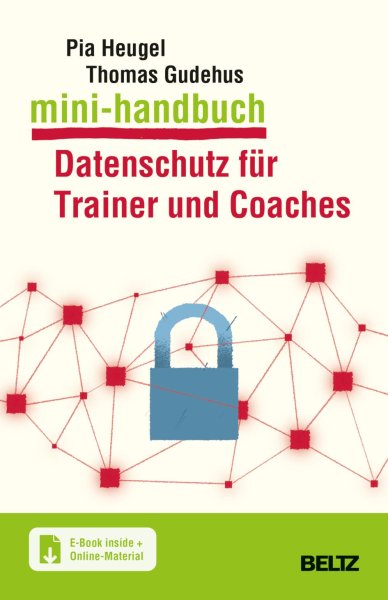 Buchcover: Mini-Handbuch Datenschutz für Trainer und Coaches Buchcover: Mini-Handbuch Datenschutz für Trainer und Coaches