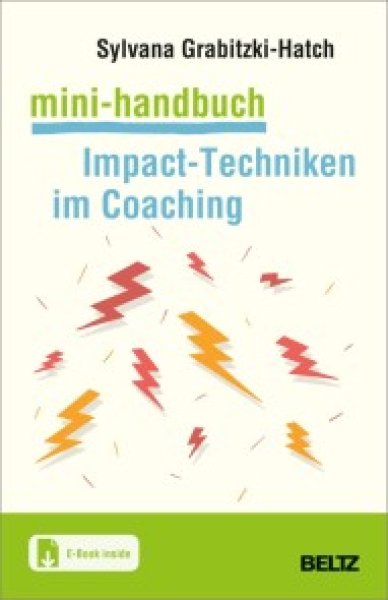 Buchcover: Mini-Handbuch Impact-Techniken im Coaching Buchcover: Mini-Handbuch Impact-Techniken im Coaching