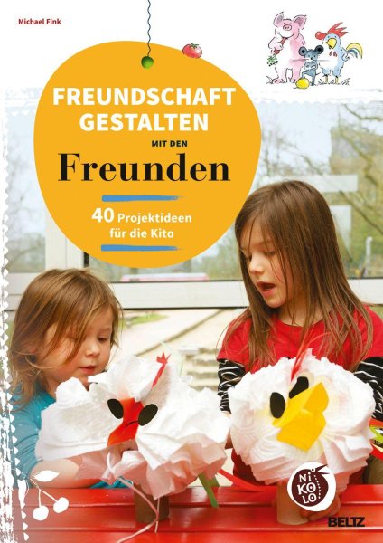 Buchcover: Freundschaft gestalten mit den Freunden Buchcover: Freundschaft gestalten mit den Freunden