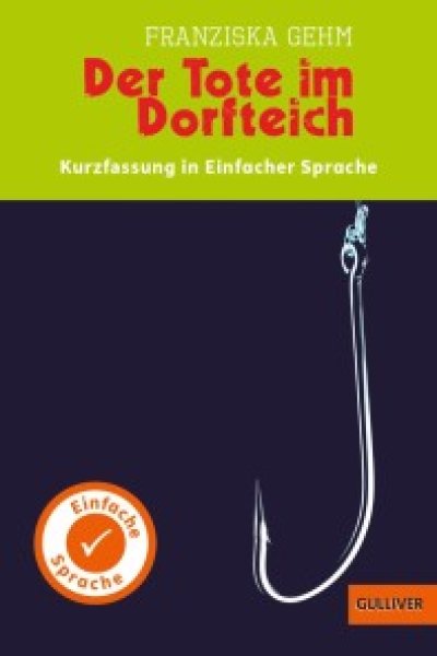 Buchcover: Kurzfassung in Einfacher Sprache. Der Tote im Dorfteich Buchcover: Kurzfassung in Einfacher Sprache. Der Tote im Dorfteich