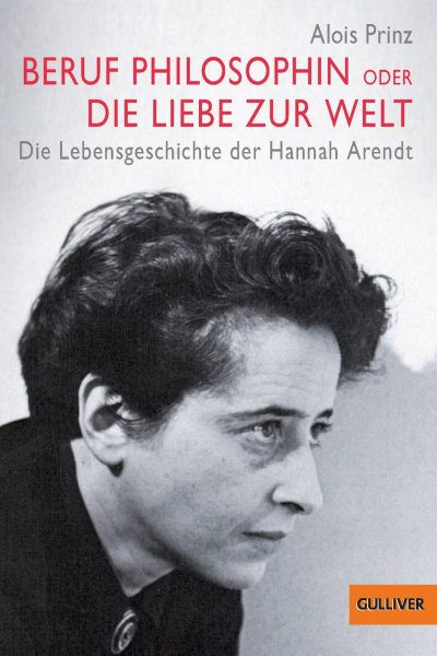 Buchcover: Beruf Philosophin oder Die Liebe zur Welt