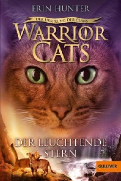 Buchcover: Warrior Cats - Der Ursprung der Clans. Der Leuchtende Stern Buchcover: Warrior Cats - Der Ursprung der Clans. Der Leuchtende Stern