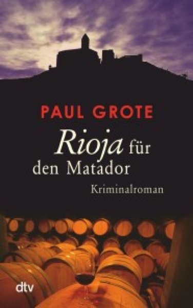 Buchcover: Rioja für den Matador Buchcover: Rioja für den Matador
