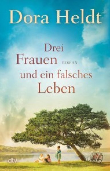 Buchcover: Drei Frauen und ein falsches Leben Buchcover: Drei Frauen und ein falsches Leben