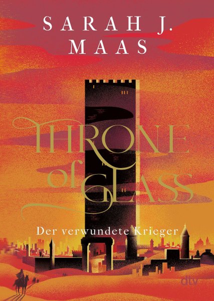 Buchcover: Throne of Glass 06 - Der verwundete Krieger