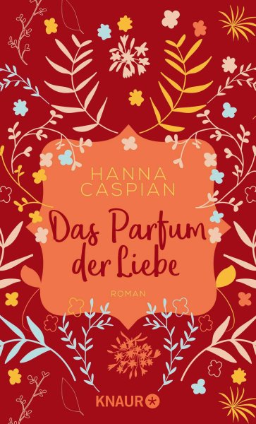 Buchcover: Das Parfum der Liebe Buchcover: Das Parfum der Liebe