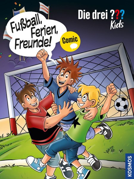 Buchcover: Die drei ??? Kids, Fußball, Ferien, Freunde!