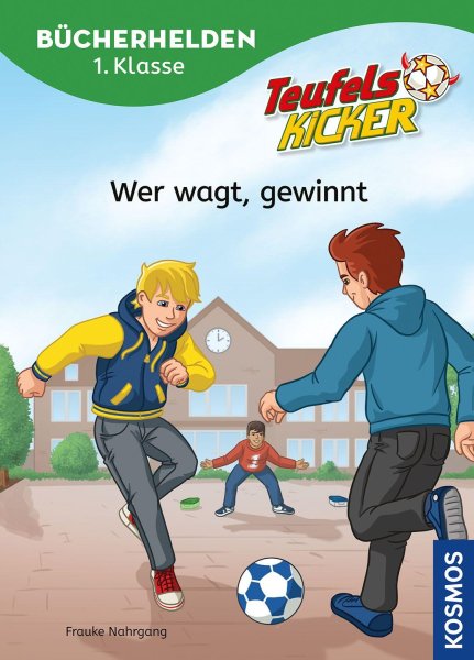 Buchcover: Teufelskicker, Bücherhelden 1. Klasse, Wer wagt, gewinnt