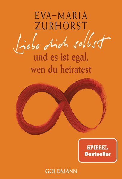 Buchcover: Liebe dich selbst und es ist egal, wen du heiratest