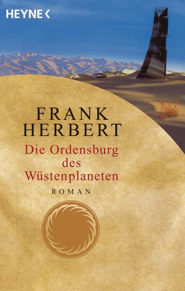 Buchcover: Der Wüstenplanet 06. Die Ordensburg des Wüstenplaneten
