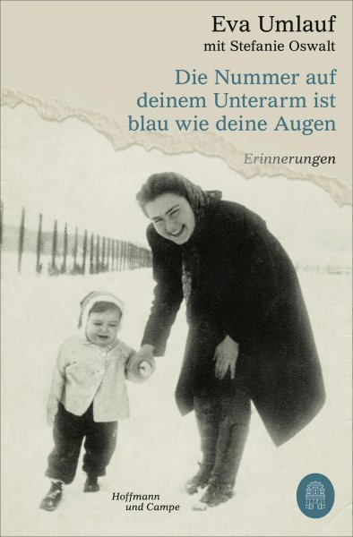 Buchcover: Die Nummer auf deinem Unterarm ist blau wie deine Augen