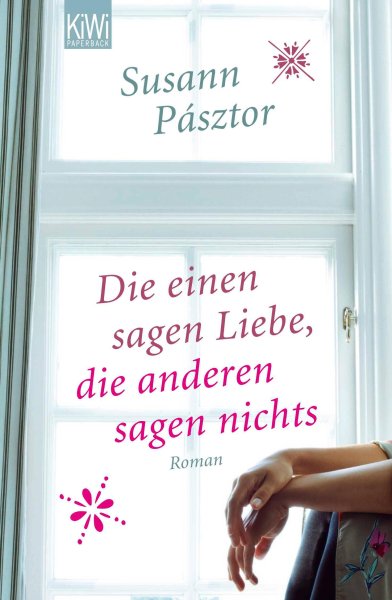 Buchcover: Die einen sagen Liebe, die anderen sagen nichts Buchcover: Die einen sagen Liebe, die anderen sagen nichts