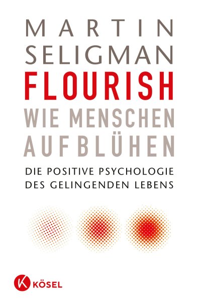 Buchcover: Flourish - Wie Menschen aufblühen Buchcover: Flourish - Wie Menschen aufblühen