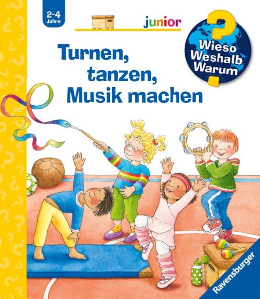 Buchcover: Wieso? Weshalb? Warum? junior, Band 71: Turnen, tanzen, Musik machen