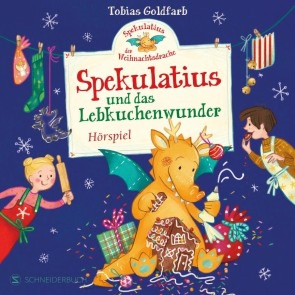 Buchcover: Spekulatius, der Weihnachtsdrache. Spekulatius und das Lebkuchenwunder