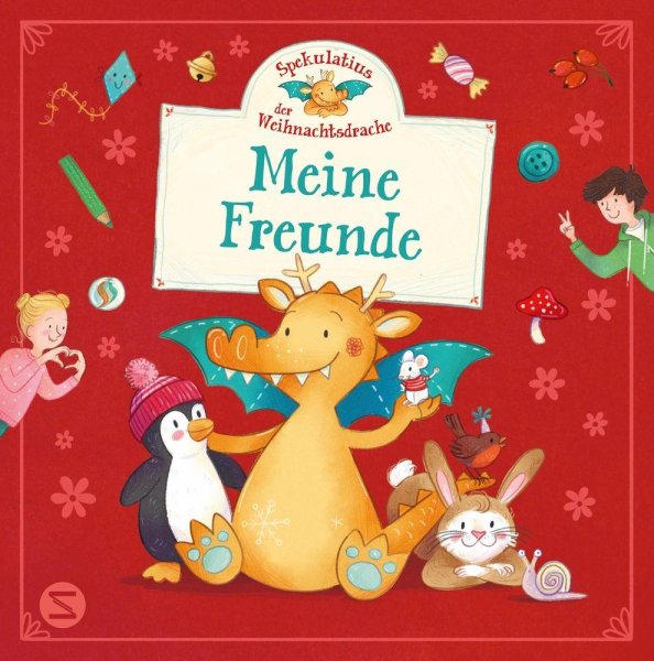 Buchcover: Spekulatius, der Weihnachtsdrache. Meine Freunde