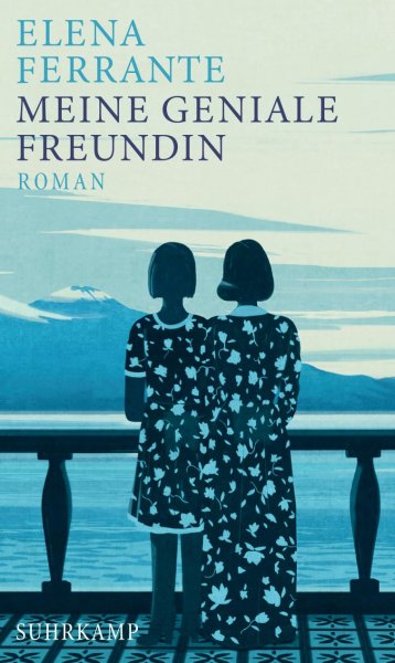 Buchcover: Meine geniale Freundin | Kindheit und frühe Jugend (Neapolitanische Saga 1) Buchcover: Meine geniale Freundin | Kindheit und frühe Jugend (Neapolitanische Saga 1)