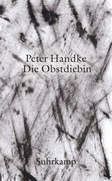 Buchcover: Die Obstdiebin oder Einfache Fahrt ins Landesinnere