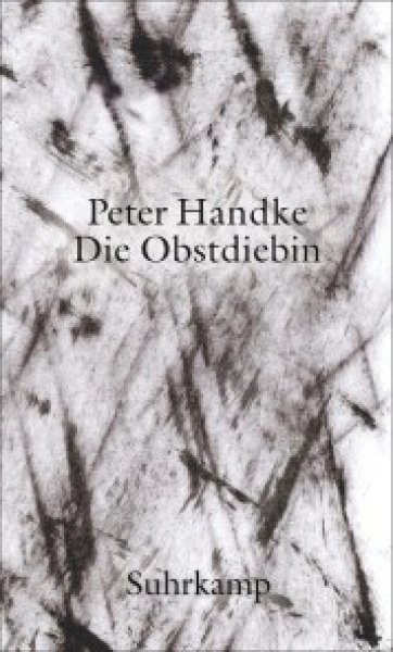 Buchcover: Die Obstdiebin oder Einfache Fahrt ins Landesinnere