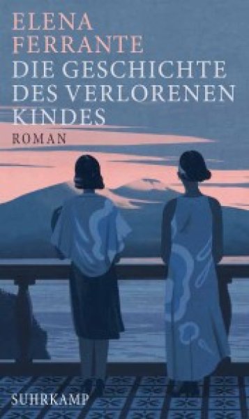Buchcover: Die Geschichte des verlorenen Kindes - Reife und Alter (Neapolitanische Saga 4) Buchcover: Die Geschichte des verlorenen Kindes - Reife und Alter (Neapolitanische Saga 4)