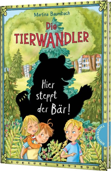 Buchcover: Die Tierwandler 7: Hier steppt der Bär!