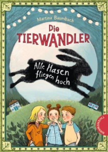 Buchcover: Die Tierwandler 2: Alle Hasen fliegen hoch Buchcover: Die Tierwandler 2: Alle Hasen fliegen hoch