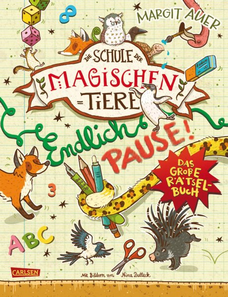 Buchcover: Die Schule der magischen Tiere: Endlich Pause! Das große Rätselbuch Buchcover: Die Schule der magischen Tiere: Endlich Pause! Das große Rätselbuch