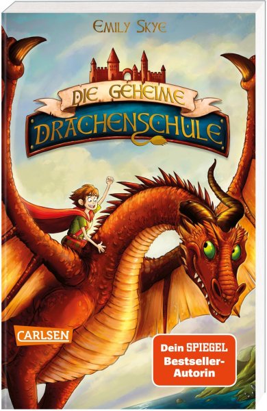 Buchcover: Die geheime Drachenschule 1: Die geheime Drachenschule