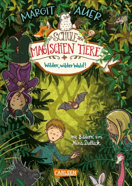 Buchcover: Die Schule der magischen Tiere 11: Wilder, wilder Wald!