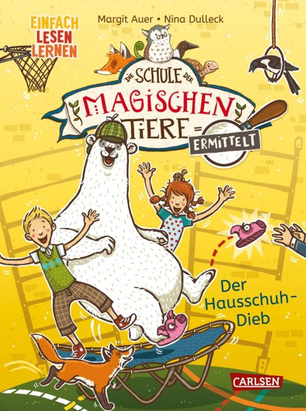 Buchcover: Die Schule der magischen Tiere ermittelt 2: Der Hausschuh-Dieb (Zum Lesenlernen) Buchcover: Die Schule der magischen Tiere ermittelt 2: Der Hausschuh-Dieb (Zum Lesenlernen)