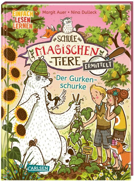 Buchcover: Die Schule der magischen Tiere ermittelt 5: Der Gurkenschurke