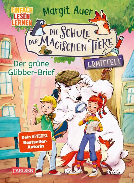 Buchcover: Die Schule der magischen Tiere ermittelt 1: Der grüne Glibber-Brief
