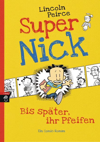 Buchcover: Super Nick 01 - Bis später, ihr Pfeifen!