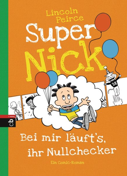 Buchcover: Super Nick 07 - Bei mir läufts, ihr Nullchecker!