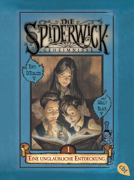 Buchcover: Die Spiderwick Geheimnisse 01 - Eine unglaubliche Entdeckung