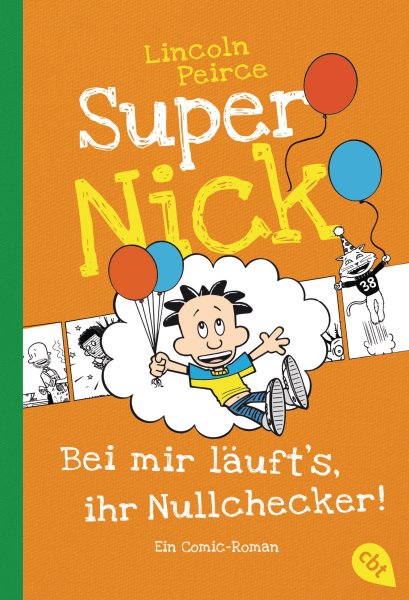 Buchcover: Super Nick - Bei mir läufts, ihr Nullchecker!