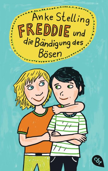 Buchcover: Freddie und die Bändigung des Bösen